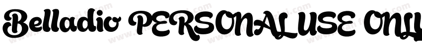 Belladio PERSONAL USE ONLY Regular字体转换